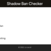 ShadowBanChecker